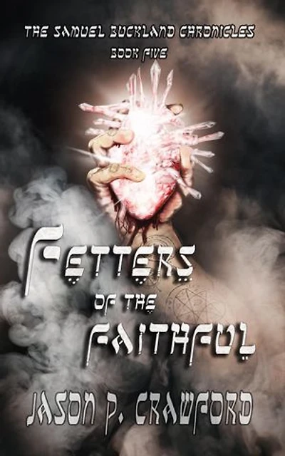 Fetters of the Faithful: A War of Gods