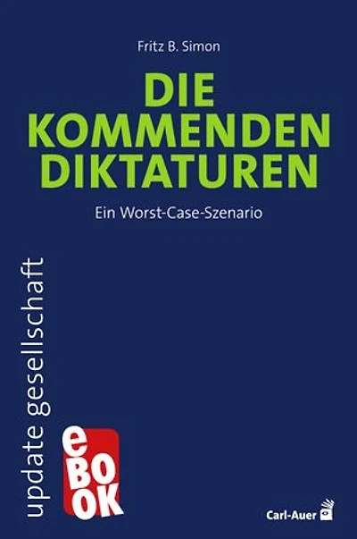 Die kommenden Diktaturen: Ein Worst-Case-Szenario