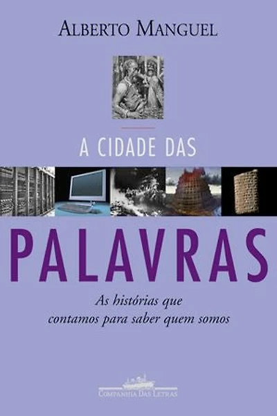 A cidade das palavras: As histórias que contamos para saber quem somos