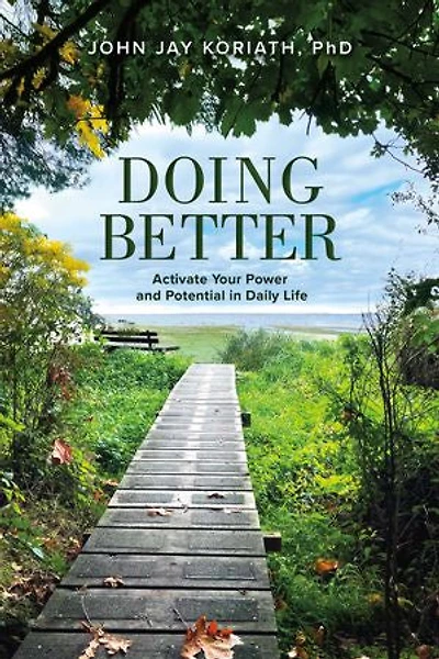 Doing Better: Activate Your Power and Potential in Daily Life