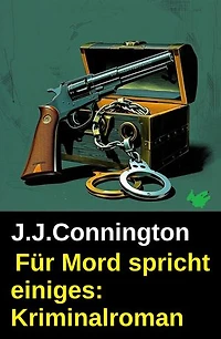 Für Mord spricht einiges: Kriminalroman