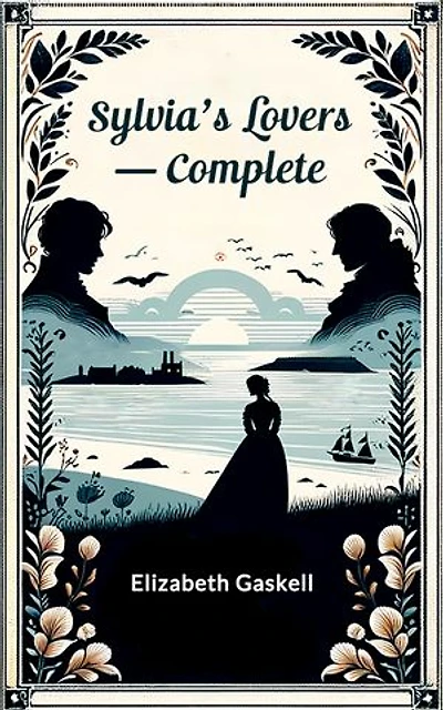 Sylvia's Lovers — Complete