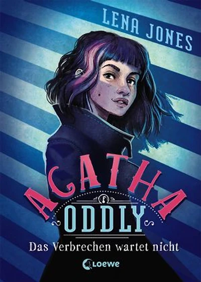 Agatha Oddly (Band 1) - Das Verbrechen wartet nicht: Spannender Detektiv-Roman für Mädchen und Jungen ab 11 Jahren
