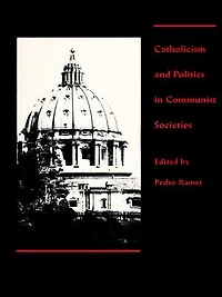 Catholicism and Politics Communist Societies