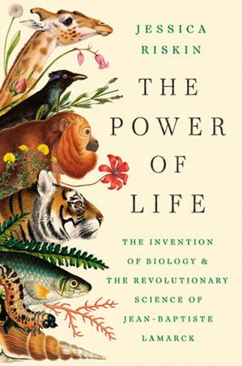 the Power of Life: Invention Biology and Revolutionary Science Jean-Baptiste Lamarck