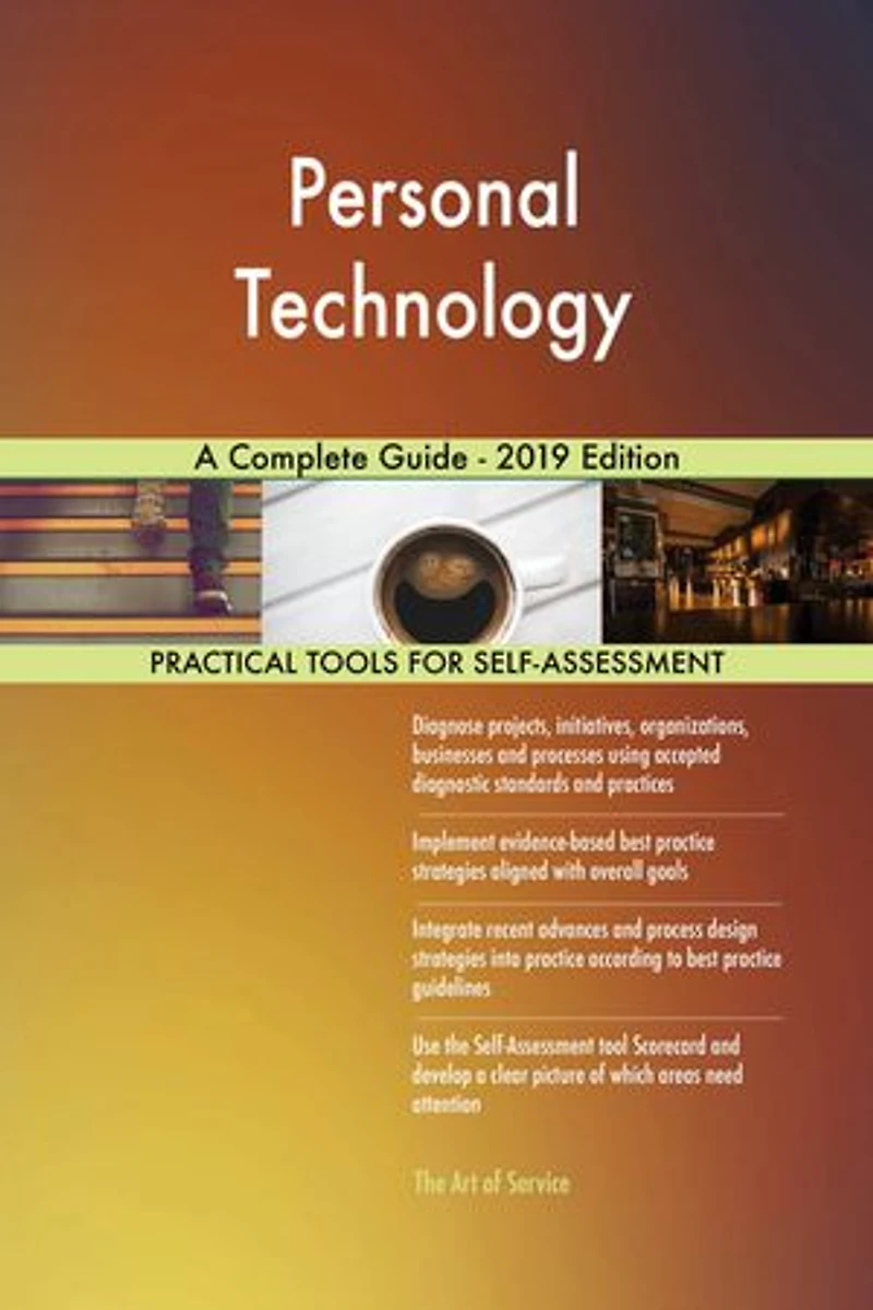 Personal Technology A Complete Guide - 2019 Edition