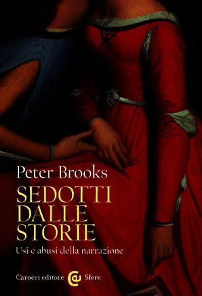 Sedotti dalle storie: Usi e abusi della narrazione