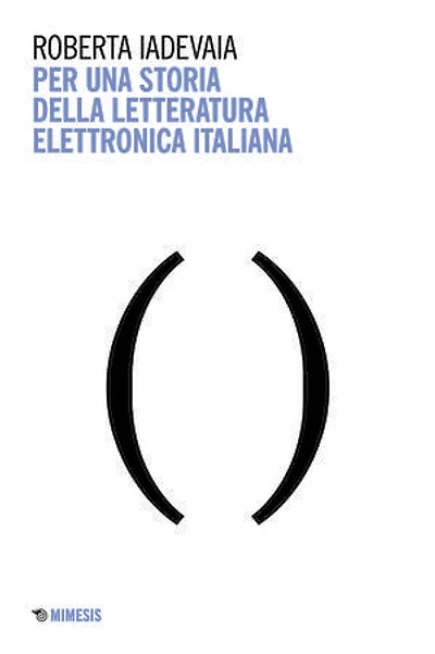 Per una storia della letteratura elettronica italiana