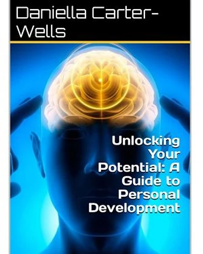 Unlocking Your potential: A guide to personal development