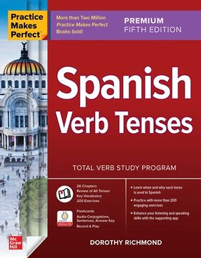 Practice Makes Perfect: Spanish Verb Tenses, Premium Fifth Edition: Edition