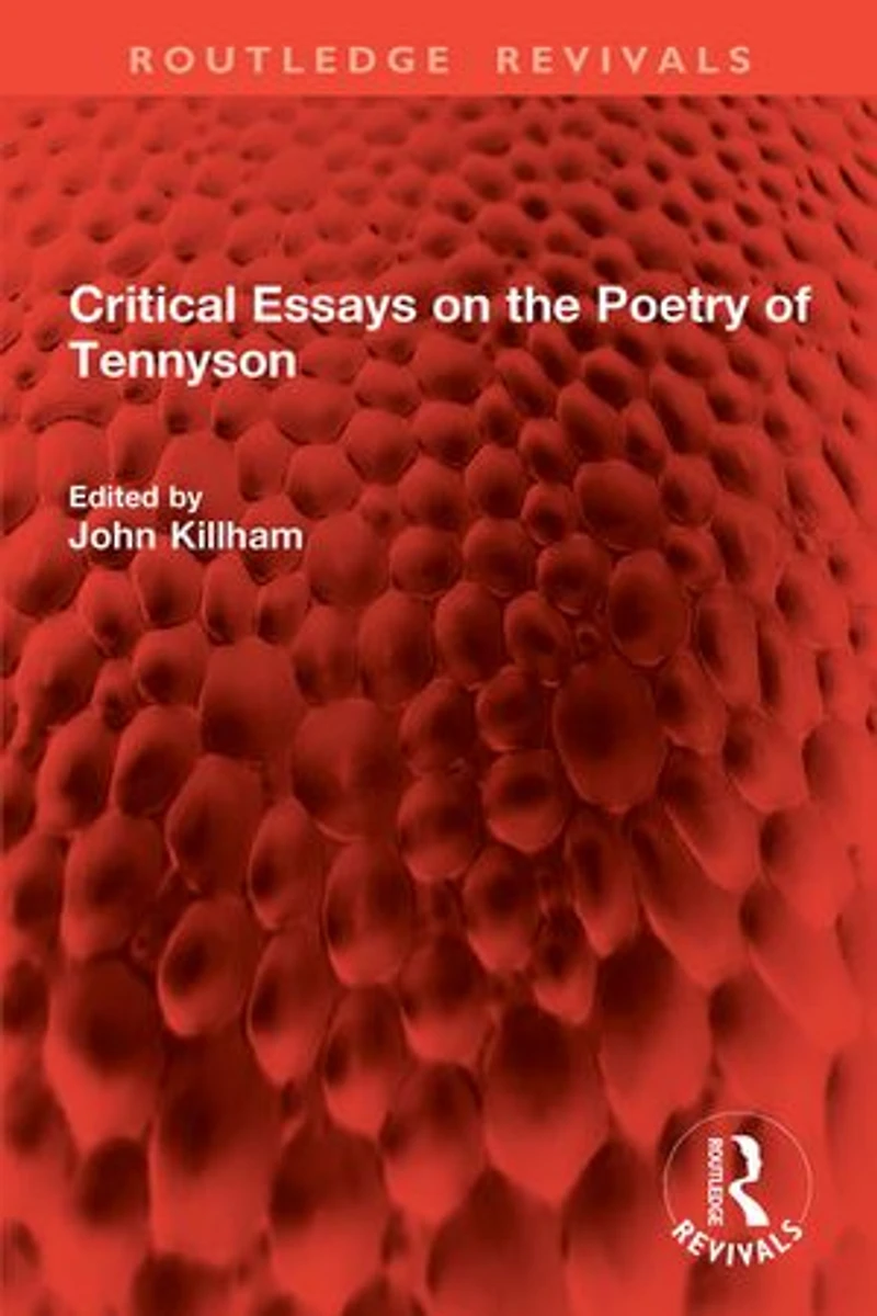 Critical Essays on the Poetry of Tennyson