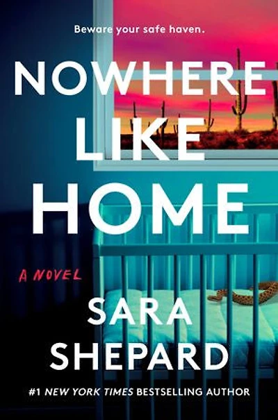NOWHERE LIKE HOME: A Novel