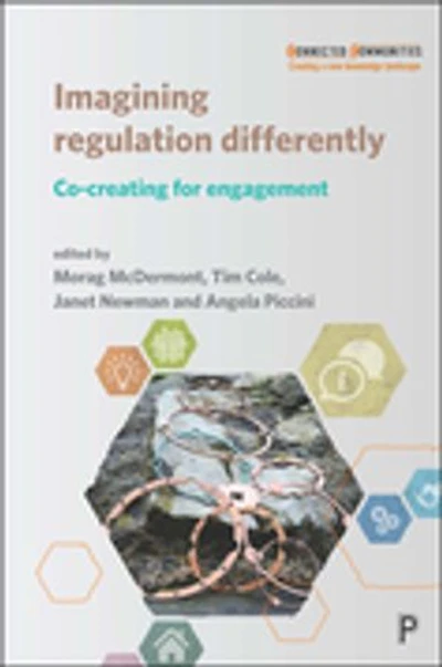 Imagining Regulation Differently: Co-creating For Engagement
