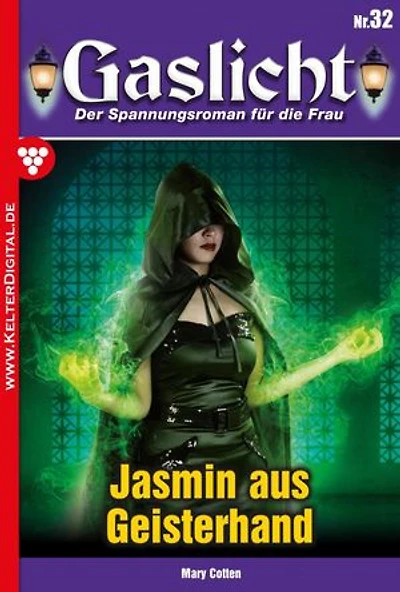 Jasmin aus Geisterhand: Gaslicht 32