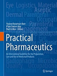 Practical Pharmaceutics: An International Guideline For the Preparation, Care and Use Of Medicinal Products
