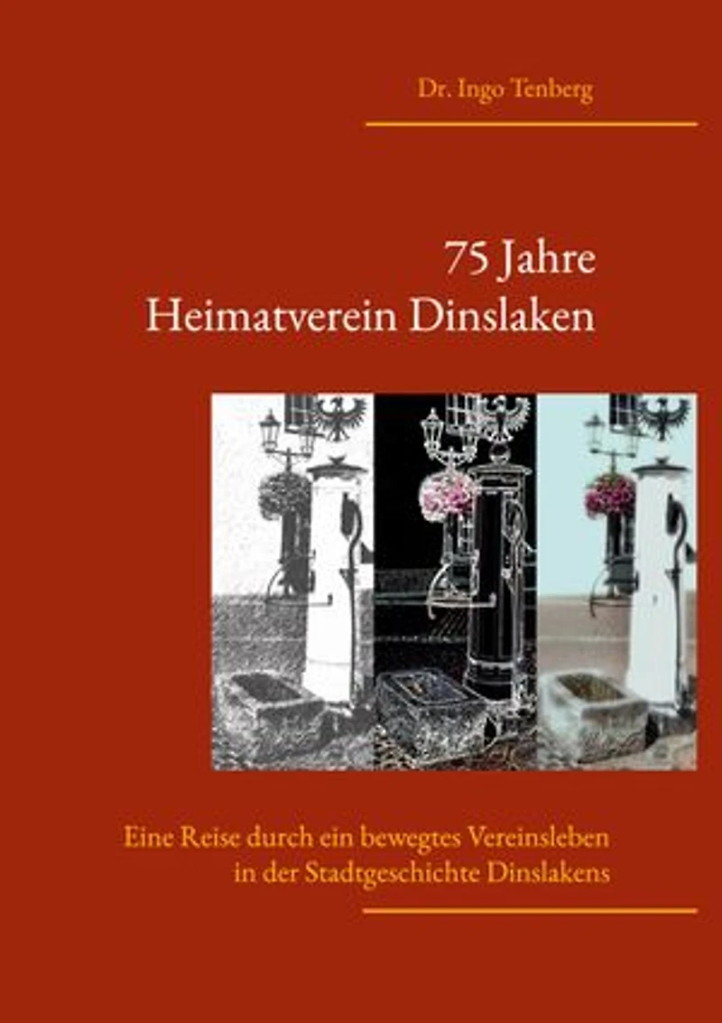 75 Jahre Heimatverein Dinslaken: Eine Reise durch in bewegtes Vereinsleben in der Stadtgeschichte Dinslakens