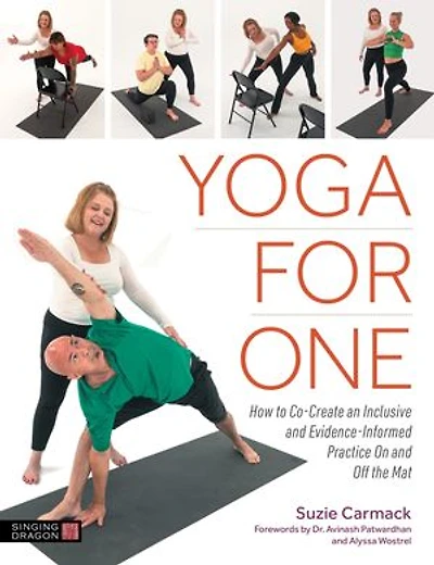 Yoga for One: How to Co-Create an Inclusive and Evidence-Informed Practice On Off the Mat