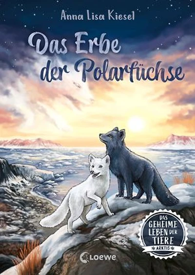 Das geheime Leben der Tiere (Arktis) - Das Erbe der Polarfüchse: Erlebe die Tierwelt und die Geheimnisse der Arktis wie noch nie zuvor - Kinderbuch ab 8 Jahren