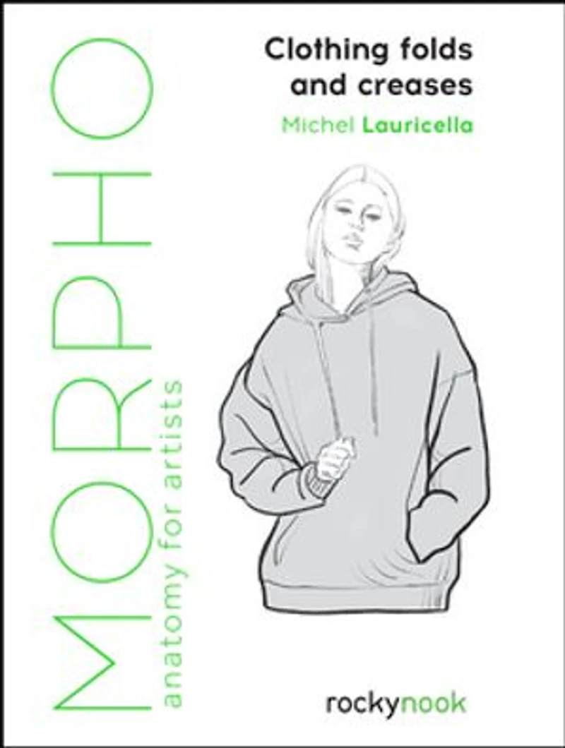 Morpho: Clothing Folds And Creases: Anatomy For Artists