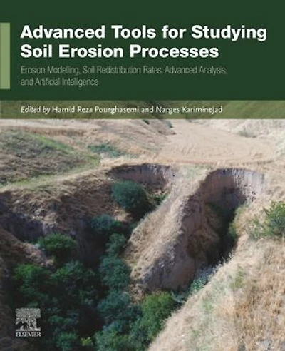 Advanced Tools for Studying Soil Erosion Processes: Modelling, Redistribution Rates, Analysis, and Artificial Intelligence