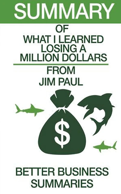 What I learned Losing A Million Dollars | Summary