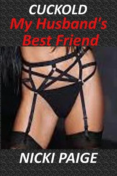 Cuckold My Husband's Best Friend