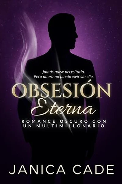 Obsesión Eterna: La dinastía Everett, #2