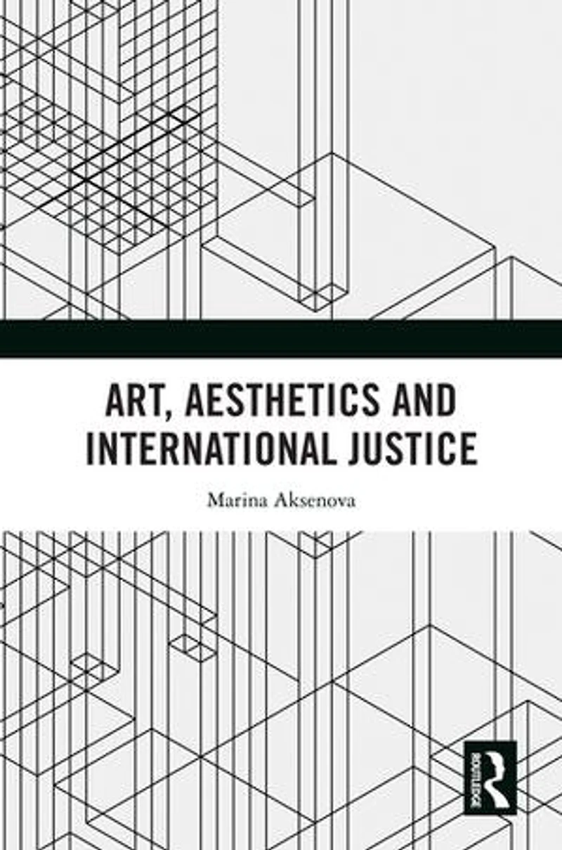 Art, Aesthetics and International Justice