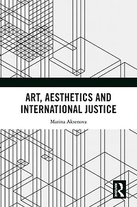 Art, Aesthetics and International Justice