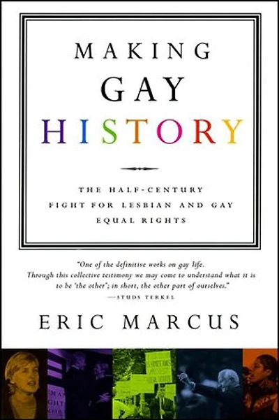 Making Gay History: The Half-Century Fight for Lesbian and Equal Rights