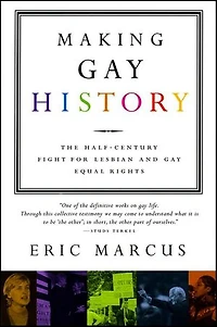 Making Gay History: The Half-Century Fight for Lesbian and Equal Rights