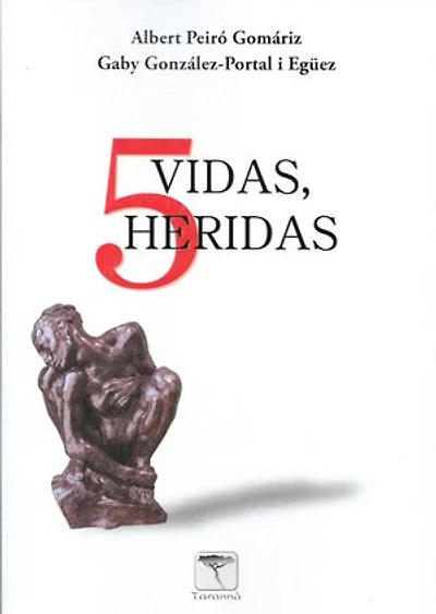 5 VIDAS - 5 HERIDAS