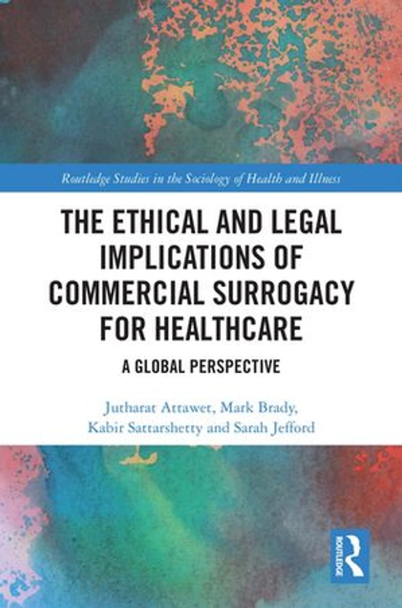 The Ethical and Legal Implications of Commercial Surrogacy for Healthcare: A Global Perspective