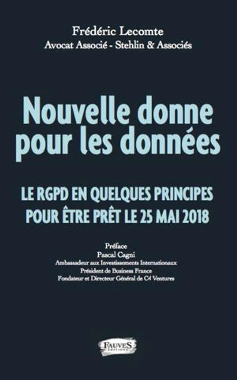 Nouvelle donne pour les données: La RGPD en quelques principes être prêt le 25 mai 2018