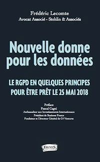 Nouvelle donne pour les données: La RGPD en quelques principes être prêt le 25 mai 2018