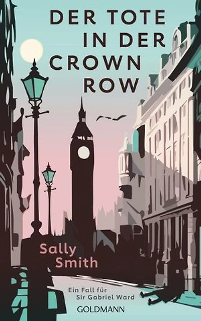 Der Tote in der Crown Row: Ein Fall für Sir Gabriel Ward