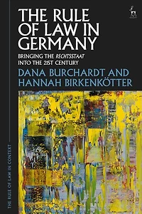 the Rule of Law Germany: Bringing Rechtsstaat into 21st Century