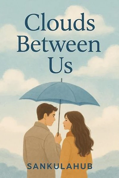 Clouds Between Us