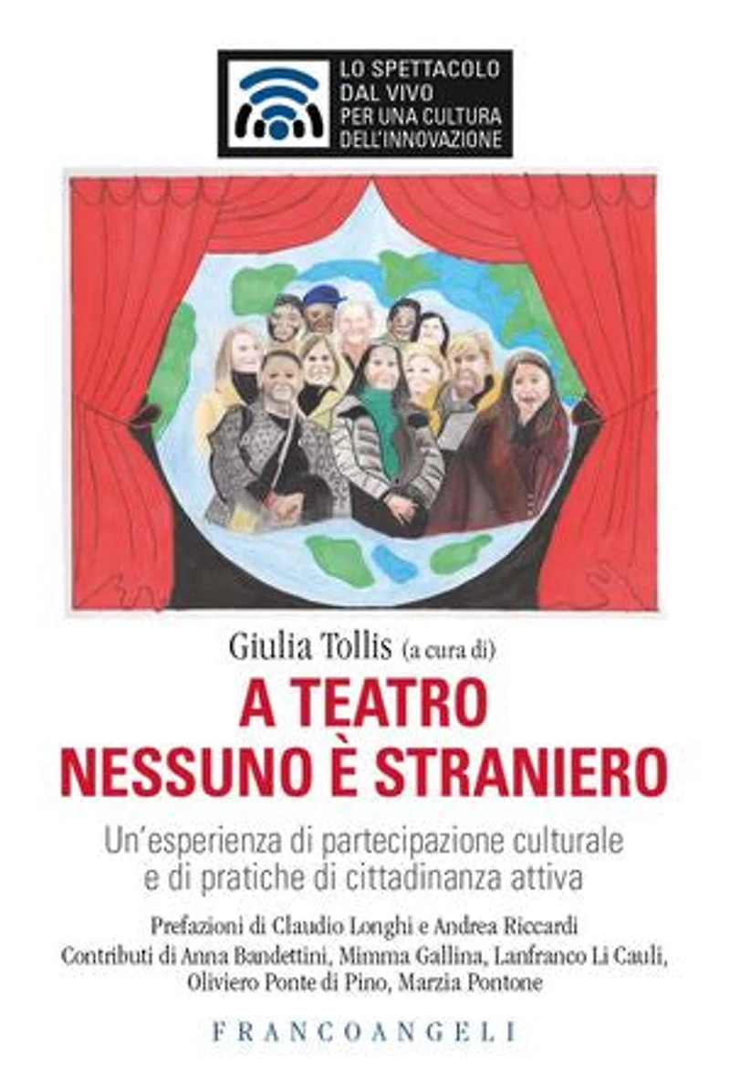 A teatro nessuno è straniero: Un'esperienza di partecipazione culturale e di pratiche di cittadinanza attiva