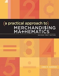 A Practical Approach to Merchandising Mathematics Revised First Edition: - with STUDIO