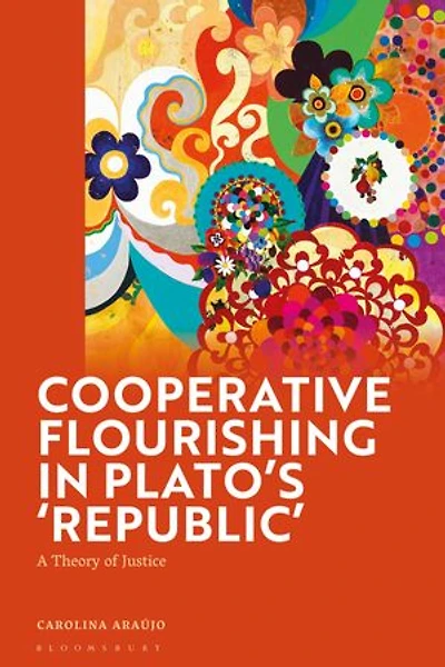 Cooperative Flourishing Plato's 'Republic': A Theory of Justice