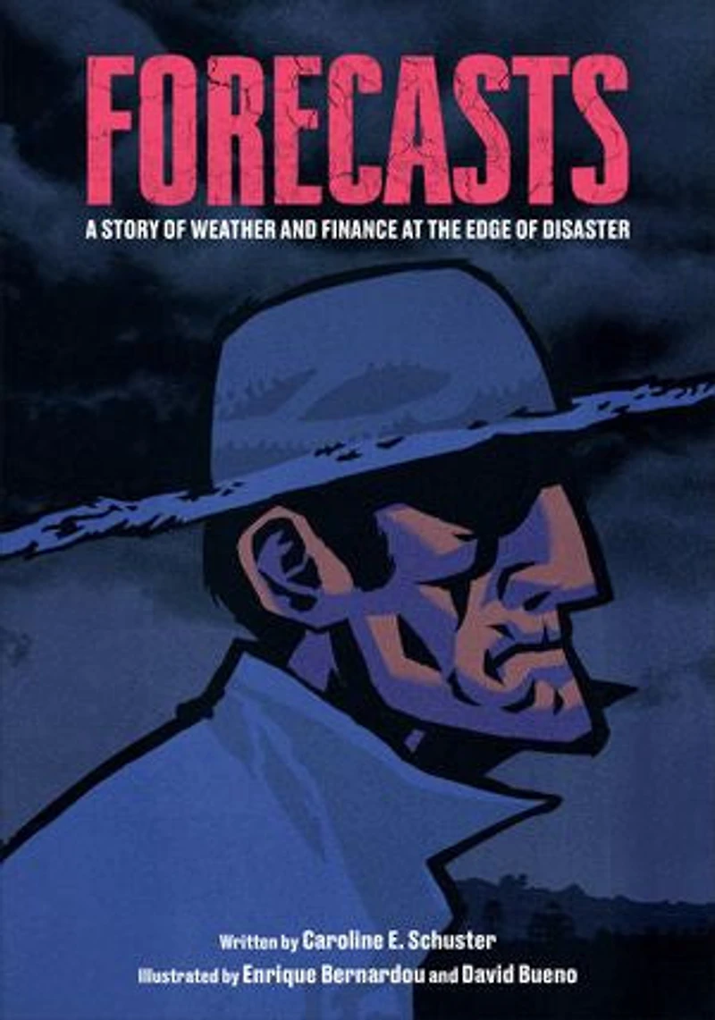 Forecasts: A Story of Weather and Finance at the Edge Disaster