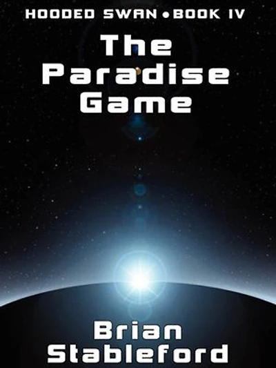 The Paradise Game: Hooded Swan, Book 4