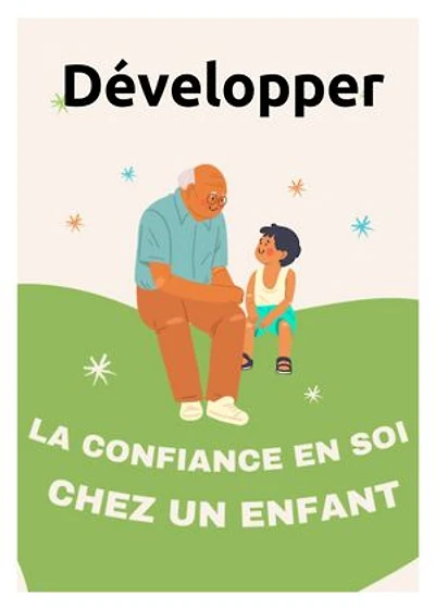 Développer la confiance en soi chez un enfant