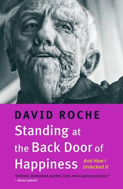 Standing at the Back Door of Happiness: And How I Unlocked It
