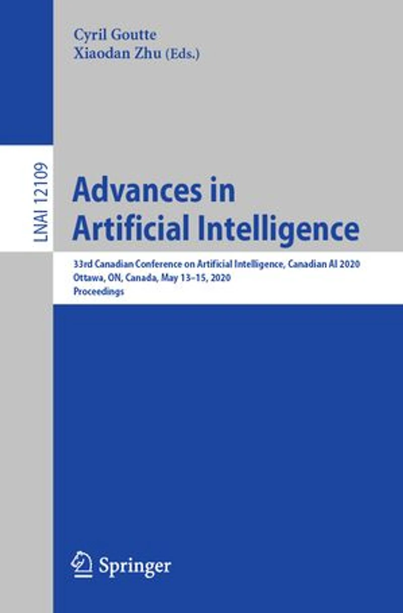 Advances Artificial Intelligence: 33rd Canadian Conference on Intelligence, AI 2020, Ottawa, ON, Canada, May 13-15, Proceedings
