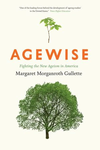 Agewise: Fighting The New Ageism America