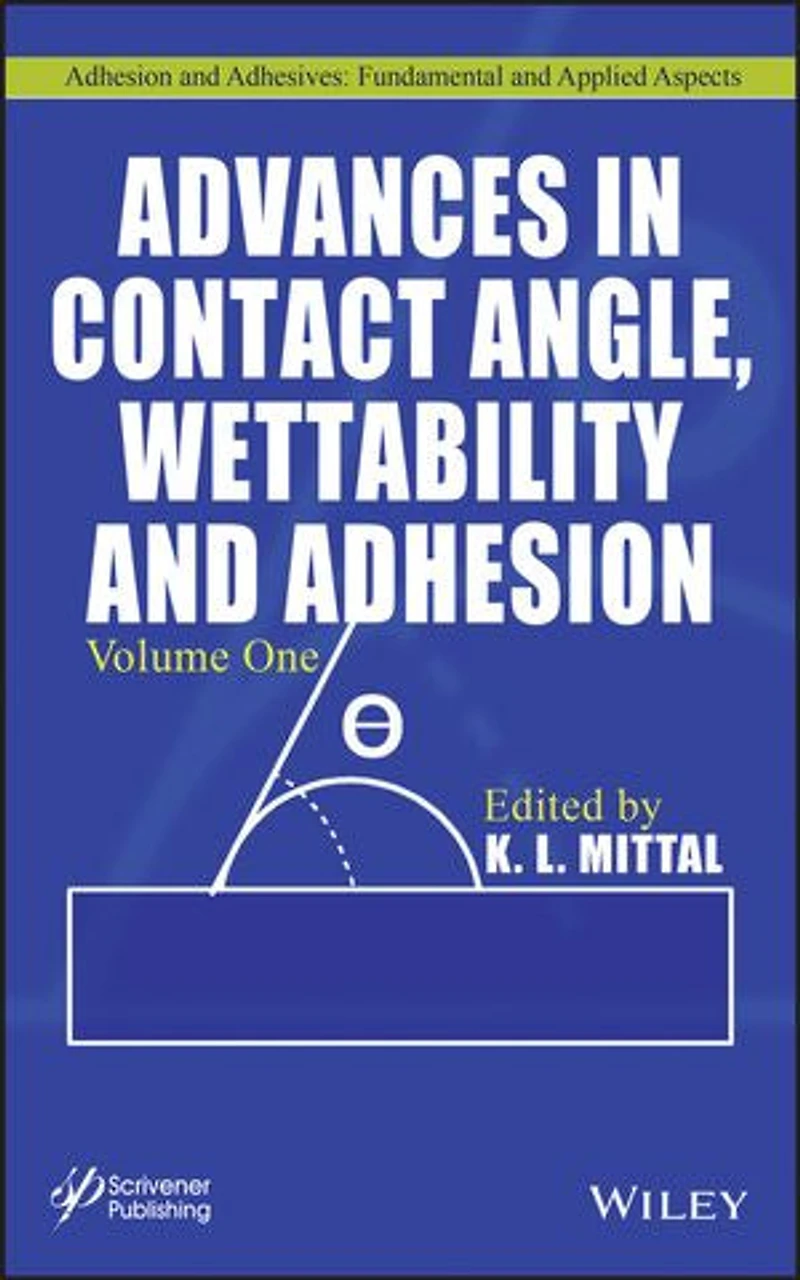 Advances Contact Angle, Wettability and Adhesion, Volume 4