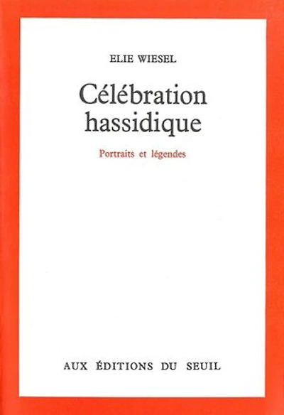 Célébration hassidique - Portraits et légendes