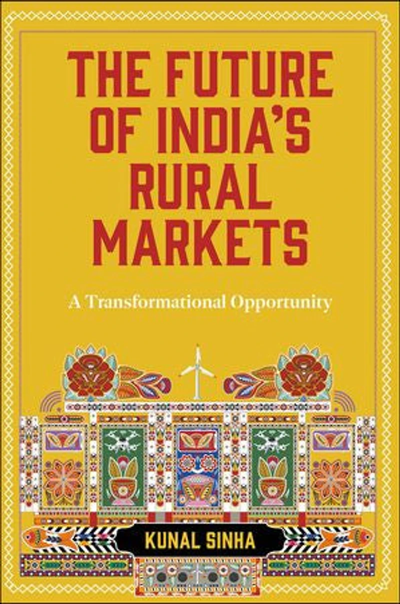The Future of India’s Rural Markets: A Transformational Opportunity